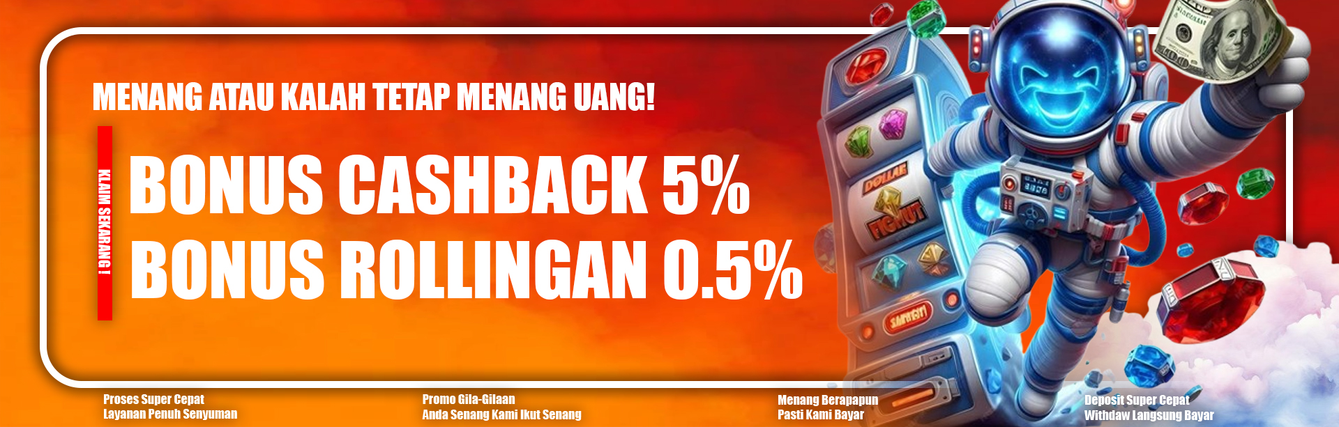 BONUS CASHBACK DAN ROLLINGAN